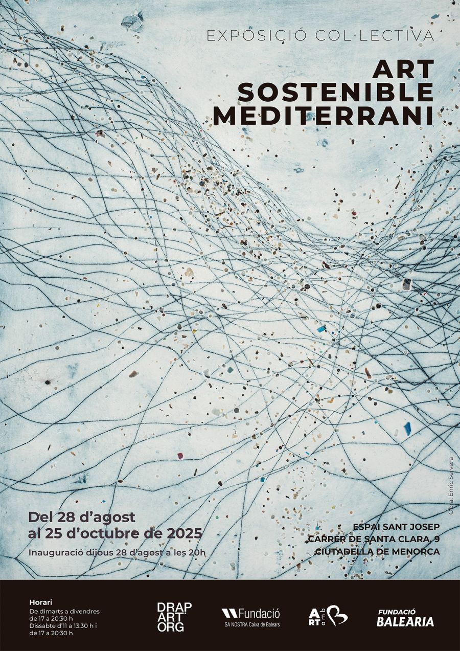 Exhibition Art Sostenible Mediterrani at the Espai Sant Josep, Ciutadella de Menorca
