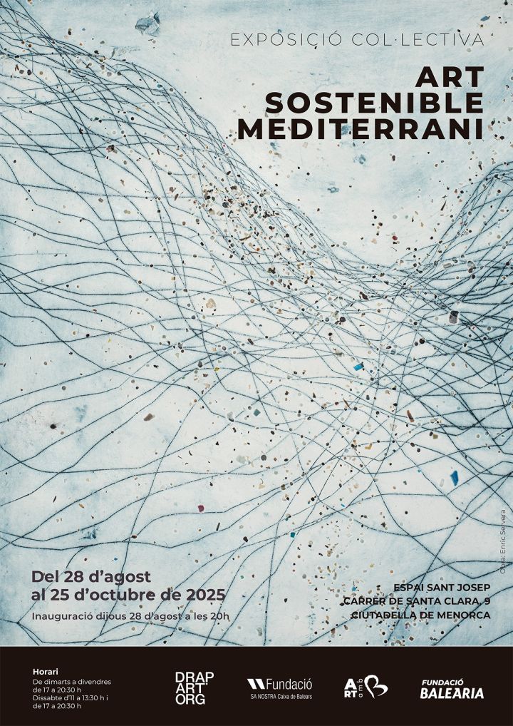Exposició Art Sostenible Mediterrani al Espai Sant Josep, Ciutadella de Menorca